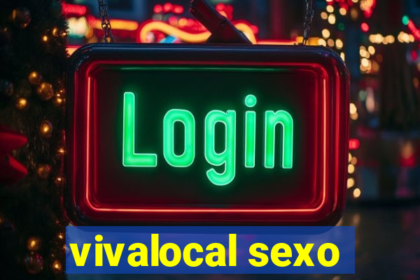 vivalocal sexo